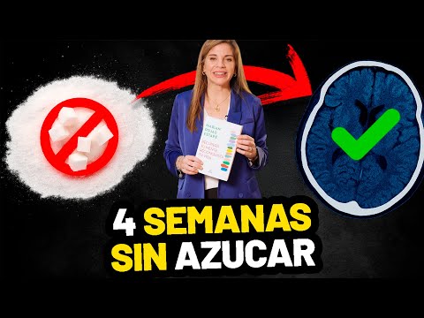 Esto es lo que ocurre en tu CEREBRO cuando dejas el AZÚCAR 4 semanas [Marian Rojas]