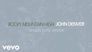 John Denver - Season Suite: Winter (Official Audio)