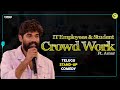 IT Employees & Students Crowd Work Ft. Amar | Telugu Stand-Up Comedy | MicKiKirkiri |