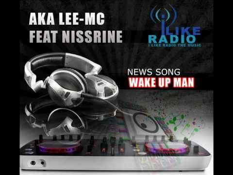 AkA Lee-Mc Ft Nisrine Wake Up Man