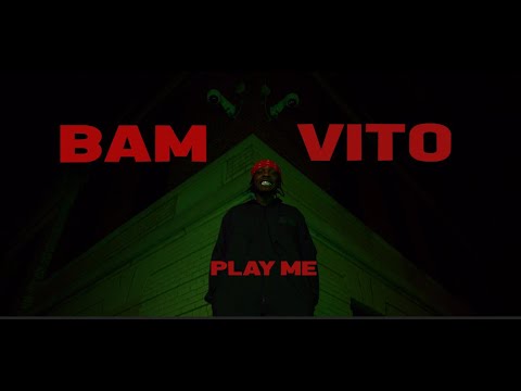 Bam Vito "Play Me" (Official Video)