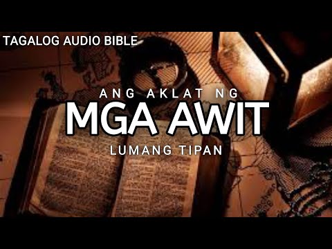 AKLAT NG MGA AWIT  | THE HOLY BIBLE: PSALMS | TAGALOG AUDIO BIBLE
