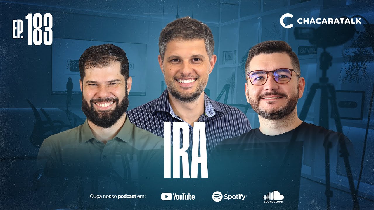ChácaraTalk 183 | IRA