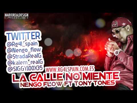Ñengo Flow Ft Tony Tones- La Calle No Miente #RG4LSPAIN