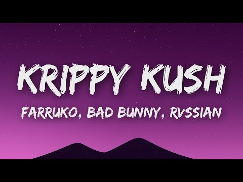 Farruko, Bad Bunny, Rvssian - Krippy Kush (Letra/Lyrics)
