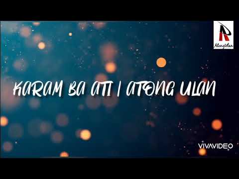 KARAM BA ATI | KAREN LIBAU ( COVER ) ATONG ULAN