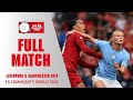FULL MATCH Liverpool 3 1 Manchester City FA Community Shield 2022 23