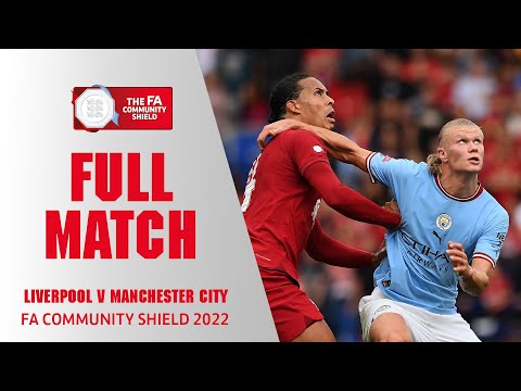 FULL MATCH | Liverpool v Manchester City | FA Community Shield 2022-23