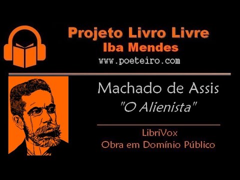 AUDIOLIVRO: "O Alienista", de Machado de Assis