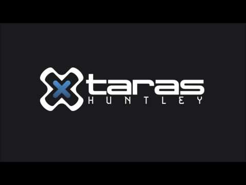 Taras Huntley - WhaT? (Demo Mix 2009) HQ