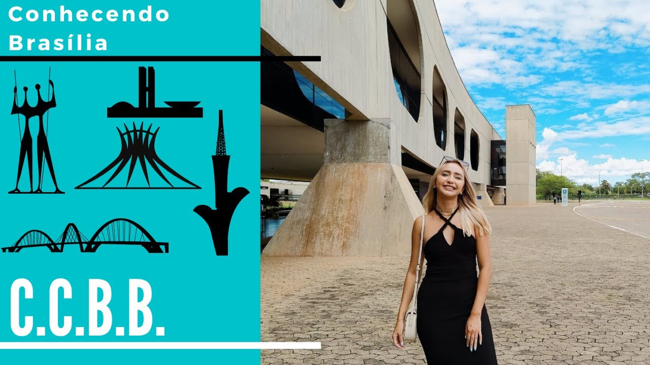 Lugares Para Visitar em BRASÍLIA 01 I Conhecendo o C.C.B.B.