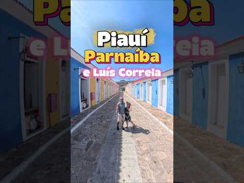 PARNAÍBA e LUÍS CORREIA, no Piauí | Pontos turísticos na pontinha do Piauí que dá no mar!