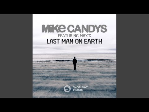 Last Man on Earth (Extended Mix)