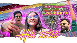 HOLI 2023 with DJ Chetas video