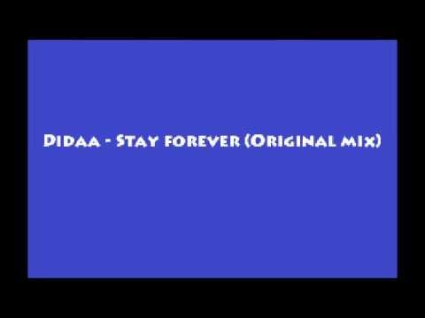 Didaa - Stay forever (Original mix)