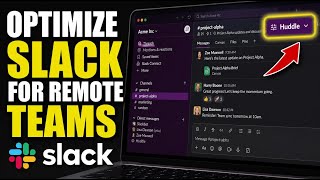 How to Optimize Slack for Remote Teams - Full Guide