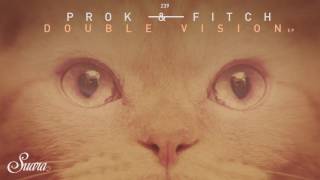 Prok & Fitch - Pitch Roll (Original Mix) [Suara]