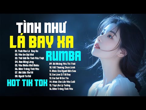 Tình Như Lá Bay Xa Rumba - Bảo Trân Đặng ~ Siêu Phẩm Nhạc Trẻ Hot Nhất Một Thời Đầy Tâm Trạng