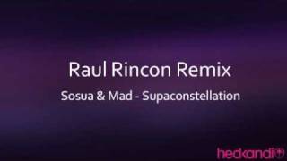 Sosua & Mad - Supaconstellation (Raul Rincon Remix)