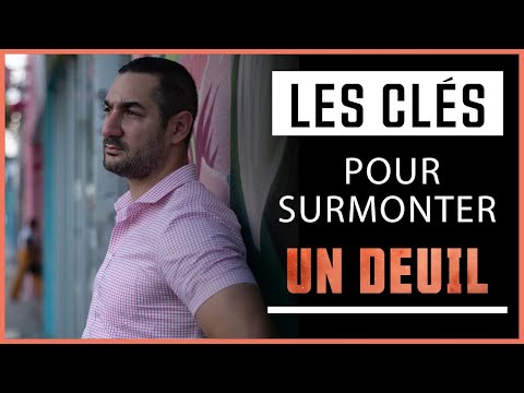 Comment surmonter un deuil ?