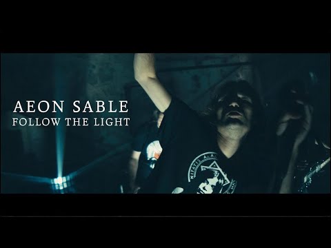 Aeon Sable - Aether - 2018 - Follow the Light - OFFICIAL VIDEO