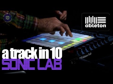Ableton Push - A Track In 10 Minutes