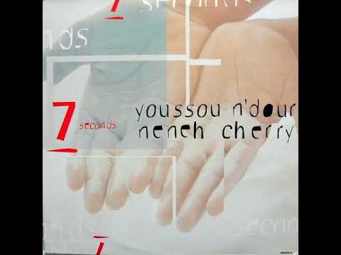 Youssou N'Dour (feat. Neneh Cherry) - 7 Seconds