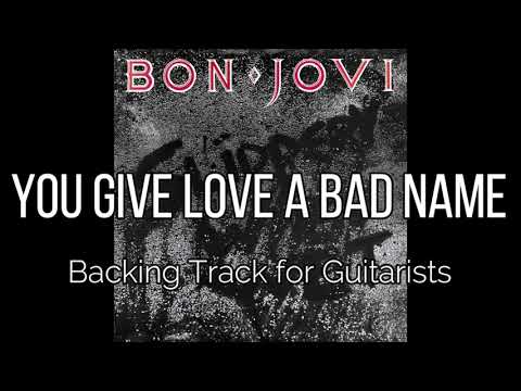 Bon Jovi - You Give Love A Bad Name (Backing Track for Guitarists, Richie Sambora)