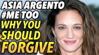 Why You Should Forgive &quot;Sexual Assault&quot;: Asia Argento #MeToo&#39;d