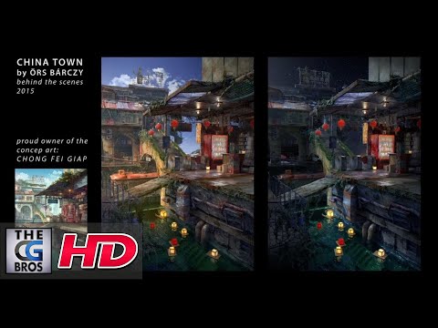 CGI 3D Breakdown : "China Town:  Behind The Scenes" - by Örs Bárczy