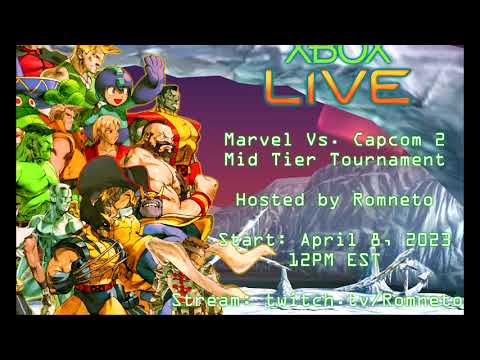 MvC2: XBL Mid Tier Tournament # 2 on April 8th at 12 pm EST!!!