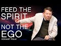 The Grip of Ego & Living More Consciously with Eckhart Tolle