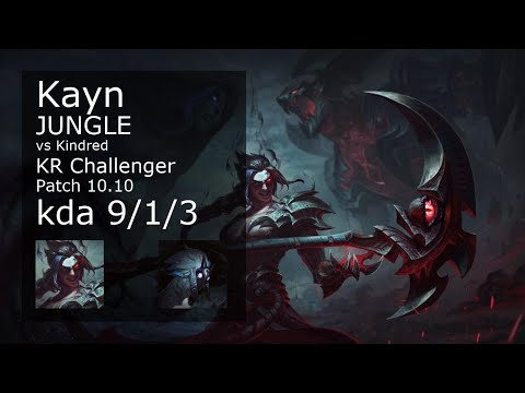 Kayn vs Kindred Jungle - KR Challenger 9/1/3 Patch 10.10 Gameplay