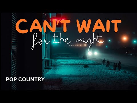 Can't Wait For The Night - Beautiful Country Release