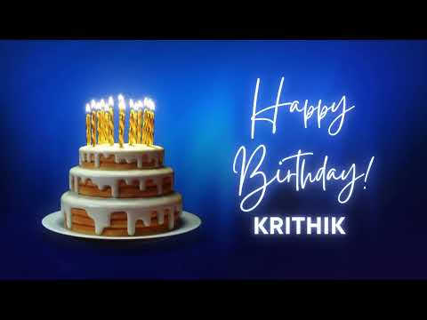 KRITHIK Happy birthday song | Happy Birthday KRITHIK | KRITHIK Happy birthday to You