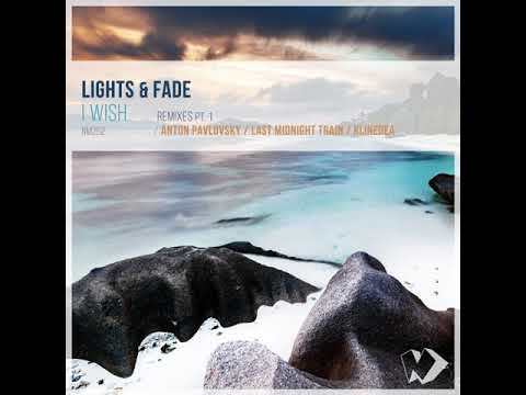 Lights & Fade - I Wish (Klinedea Remix)