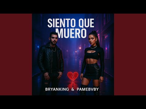 SIENTO QUE MUERO (feat. Pamebvby)