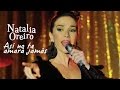 Natalia Oreiro Así No Te Amará Jamás Fan Made Music Video