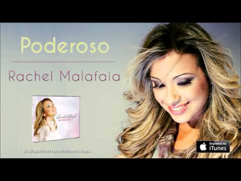 Rachel Malafaia - Poderoso (CD Ao Deus Vivo)
