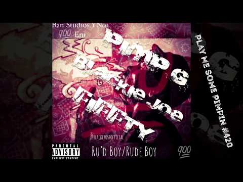 Pimp G Ft. Blackie Joe & Fiffty 1 - Ru'd Boy/Rude Boy