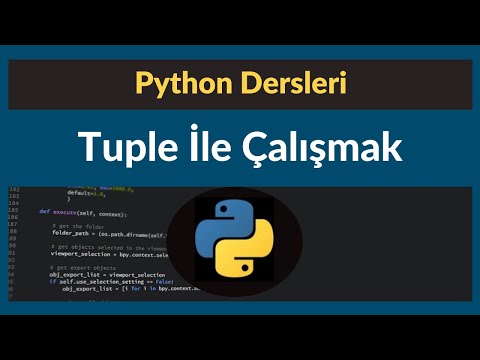 Python 3.7 Dersleri 12 - Tuple İle Çalışmak