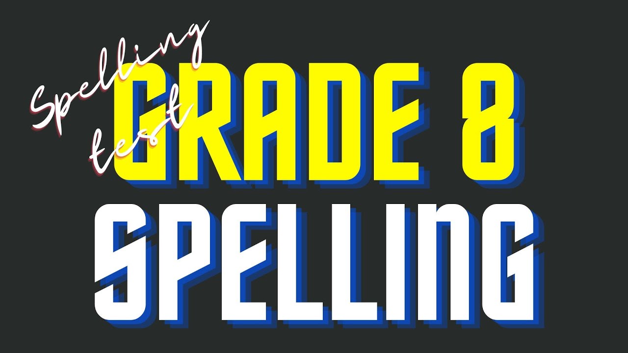 SPELLING QUIZ #9｜ Grade 8 Spelling | Spelling Test| Spelling Bee