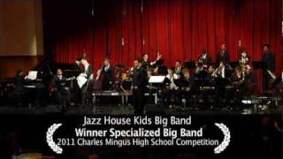 Jazz House Big Band - Better Get Hit In Your Soul - Charles Mingus Competition 2011