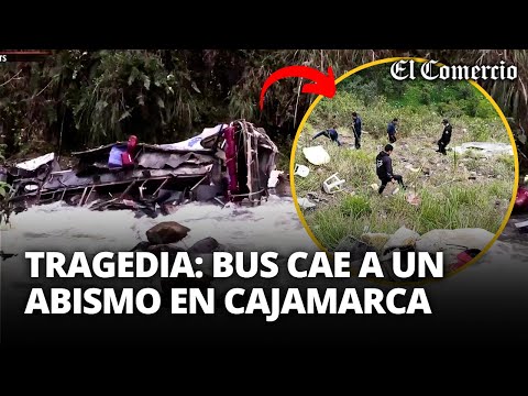 ACCIDENTE EN CAJAMARCA: aumentan a 25 los muertos por CAÍDA DE BUS A UN ABISMO | El Comercio