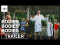 Bodies Bodies Bodies | Official Trailer 2 HD | A24