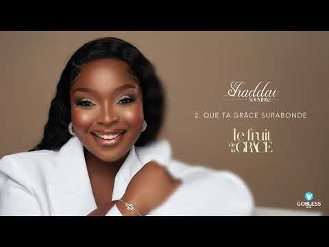 Shaddaï Ndombaxe - Que ta grâce surabonde (Audio Officiel)