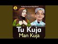 Tu Kuja Man Kuja