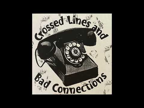 Various Artists - Crossed Lines And Bad Connections
