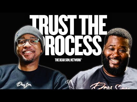 Trust the Process | Stop Looking for Results | Ep 170 | The Dear Son, Show