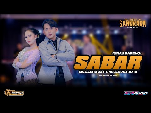 SABAR - RINA ADITAMA FT. NOPAR PRADIPTA (Official Sangkara Music)